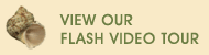 View Our Flash Video Tour